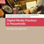 Digital Media Practices in Households: Kinship through Data