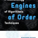 Engines of Order: A Mechanology of Algorithmic Techniques