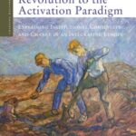 From the Manpower Revolution to the Activation Paradigm
