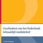 Geschiedenis van het Nederlands inhoudelijk mediabeleid - 8