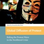 Global Diffusion of Protest: Riding the Protest Wave in the Neoliberal Crisis