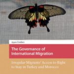 The Governance of International Migration: Irregular Migrants' Access to Right to Stay in Turkey and Morocco