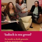 Indisch is een gevoel'.De tweede en derde generatie Indische Nederlanders