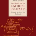 Inleiding tot de Latijnse Syntaxis: Structuur van zin en Tekst: Oefenboek