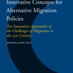 Innovative Concepts for Alternative Migration Policies