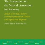 The integration of The Second Generation in Germany: Results of The Ties Survey On The Descendants of Turkish and Yugoslavian Immigrants
