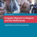 Irregular Migrants in Belgium and the Netherlands: Aspirations and Incorporation