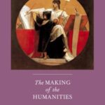 The Making of the Humanities, Volume III: The Making of the Modern Humanities