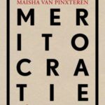 Meritocratie: Op Weg Naar Een Nieuwe Klassensamenleving