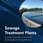 Sewage Treatment Plants: Economic Evaluation of Innovative Technologies for Energy Efficiency