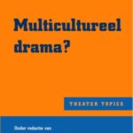 Multicultureel drama?