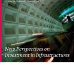 New Perspectives on Investment in Infrastructures