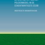 Nog steeds een mirakel? De legitimiteit van het poldermodel in de eenentwintigste eeuw