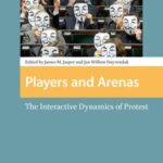 Players and Arenas: The Interactive Dynamics of Protest