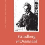 Strindberg on Drama and Theatre