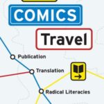 How Comics Travel: Publication, Translation, Radical Literacies