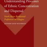 Understanding Processes of Ethnic Concentration and Dispersal