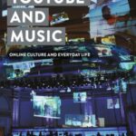 Youtube and Music: Cyberculture and Everyday Life