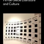 Before Einstein: The Fourth Dimension in Fin-de-Siècle in Literature and Culture