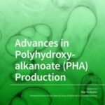 Advances in Polyhydroxyalkanoate (PHA) Production