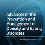 Advances in the Prevention and Management of Obesity and Eating Disorders