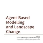 Agent-Based Modelling and Landscape Change