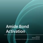 Amide Bond Activation