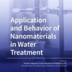 Application and Behavior of Nanomaterials in Water Treatment