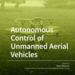 Autonomous Control of Unmanned Aerial Vehicles