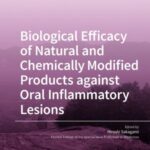 Biological Efficacy of Natural and Chemically Modified Products against Oral Inflammatory Lesions