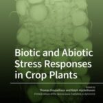 Biotic and Abiotic Stress Responses in Crop Plants