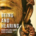 Being and Hearing: Making Intelligible Worlds in Deaf Kathmandu