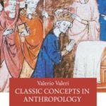 Classic Concepts in Anthropology