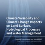 Climate Variability and Climate Change Impacts on Land Surface, Hydrological Processes and Water Management
