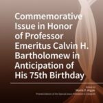 Commemorative Issue in Honor of Professor Emeritus Calvin H. Bartholomew in Anticipation of His 75th Birthday