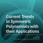 Current Trends in Symmetric Polynomials with their Applications