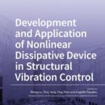 Development and Application of Nonlinear Dissipative Device in Structural Vibration Control