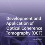 Development and Application of Optical Coherence Tomography (OCT)