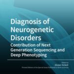 Diagnosis of Neurogenetic Disorders: Contribution of Next Generation Sequencing and Deep Phenotyping
