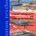 Language Endangerment and Language Revitalization: An Introduction