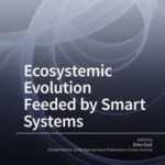 Ecosystemic Evolution Feeded by Smart Systems