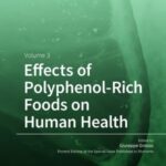 Effects of Polyphenol-Rich Foods on Human Health: Volume 3