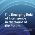 The Emerging Role of Intelligence in the World of the Future