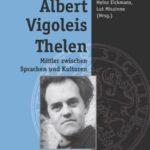 Albert Vigoleis Thelen: Mittler zwischen Sprachen und Kulturen