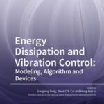 Energy Dissipation and Vibration Control: Modeling, Algorithm and Devices