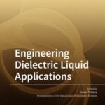 Engineering Dielectric Liquid Applications
