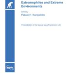 Extremophiles and Extreme Environments