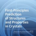 First-Principles Prediction of Structures and Properties in Crystals