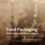 Food Packaging: Materials and Technologies