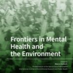 Frontiers in Mental Health and the Environment